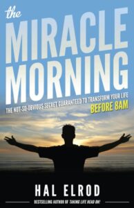 Day 28: The Miracle Morning for Transforming Your Relationship – Hal Elrod