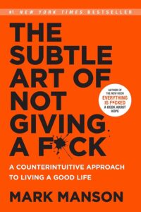 Day 15: The Subtle Art of Not Giving a Fck* – Mark Manson