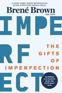 Day 16: The Gifts of Imperfection – Brené Brown