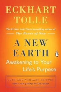 Day 20: A New Earth: Awakening to Your Life's Purpose – Eckhart Tolle