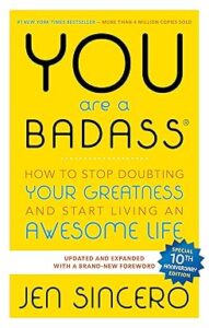 Day 11: You Are a Badass – Jen Sincero